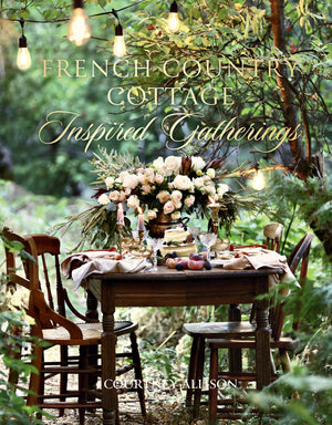 Signed Copy of French Country Cottage Inspired Gatherings